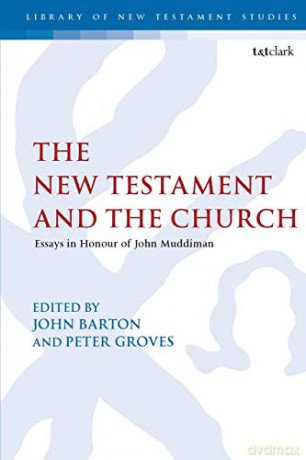 The New Testament and the Church: Essays in Honour of John Muddiman (Criminal Practice Series) - John Barton [KSIĄŻKA]