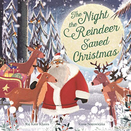 The Night the Reindeer Saved Christmas - Raj Kaur Khaira [KSIĄŻKA]