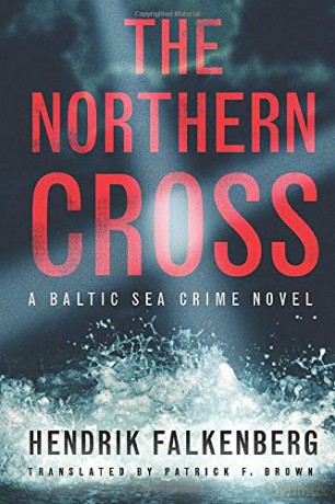 The Northern Cross: 2 (A Baltic Sea Crime Novel) - Hendrik Falkenberg [KSIĄŻKA]