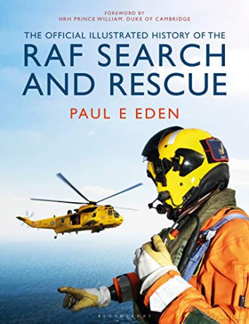 The Official Illustrated History of RAF Search and Rescue - Paul E Eden [KSIĄŻKA]