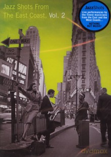 Różni wykonawcy: Jazz Shots From The East Coast, vol.2 [DVD]