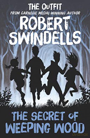 The Outfit: The Secret of Weeping Wood - Robert Swindells [KSIĄŻKA]