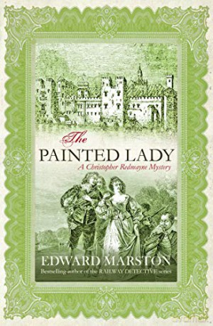 The Painted Lady (Christopher Redmayne mystery) - Edward Marston [KSIĄŻKA]