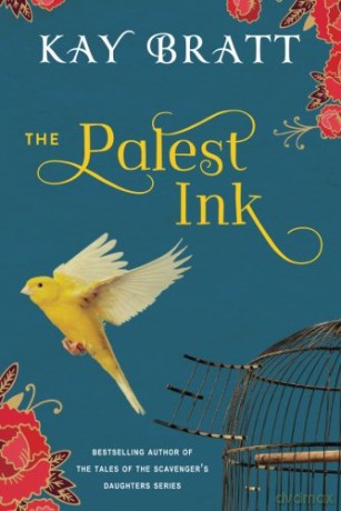 The Palest Ink (Tales of the Scavenger's Daughters) - Kay Bratt [KSIĄŻKA]