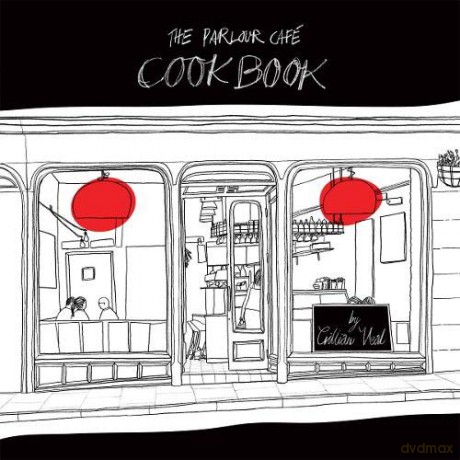 The Parlour Cafe Cookbook - Gillian Veal [KSIĄŻKA]