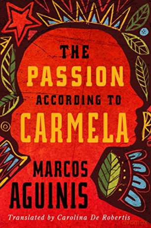 The Passion According to Carmela - Marcos Aguinis [KSIĄŻKA]