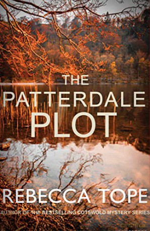 The Patterdale Plot: Murder and intrigue in the breathtaking Lake District (Lake District Mysteries): 9 - Rebecca Tope [KSIĄŻKA]