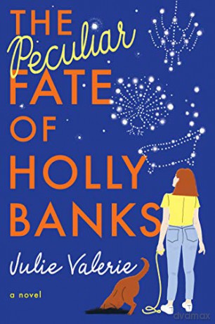 The Peculiar Fate of Holly Banks: A Novel: 2 (Village of Primm) - Julie Valerie [KSIĄŻKA]