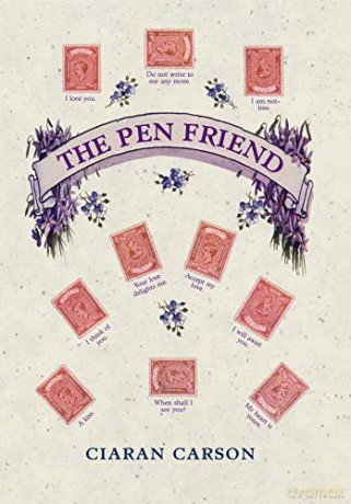 The Pen Friend - Ciaran Carson [KSIĄŻKA]