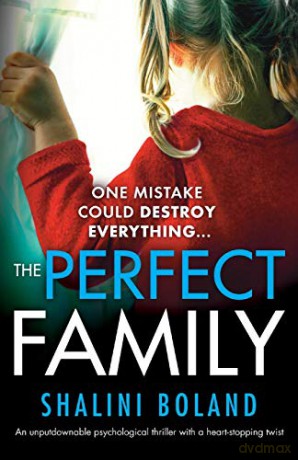 The Perfect Family: An unputdownable psychological thriller with a heartstopping twist - Shalini Boland [KSIĄŻKA]