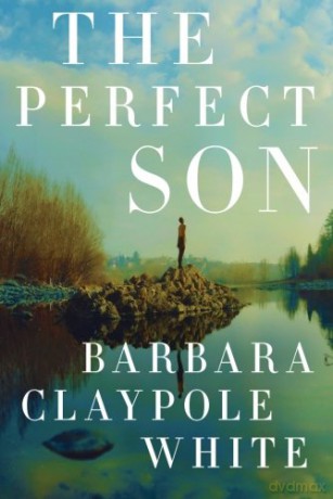 The Perfect Son - Barbara Claypole White [KSIĄŻKA]