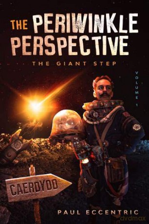 The Periwinkle Perspective: The Giant Step: 1 - Paul Eccentric [KSIĄŻKA]