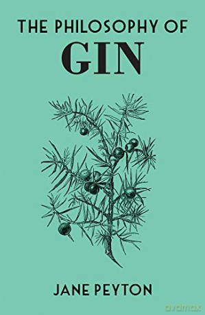 The Philosophy of Gin (Philosophies) - Jane Peyton [KSIĄŻKA]