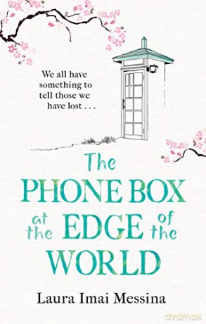 The Phone Box at the Edge of the World - Laura Imai Messina [KSIĄŻKA]