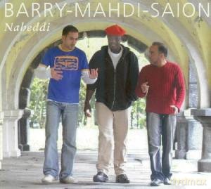 Adama Barry, Hassan Mahdi, Amir Saion: Naheddi [CD]