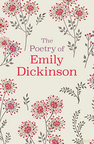 The Poetry of Emily Dickinson - Emily Dickinson [KSIĄŻKA]