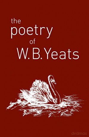 The Poetry of W. B. Yeats - W. B. Yeats [KSIĄŻKA]