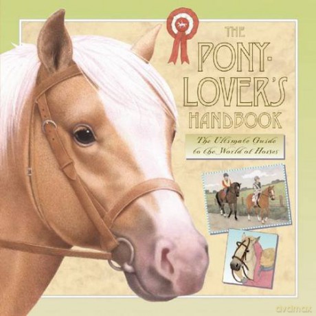 The Pony-lover's Handbook - Libby Hamilton [KSIĄŻKA]
