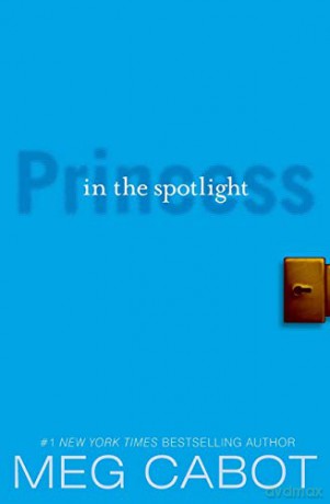 The Princess Diaries, Volume II: Princess in the Spotlight: Princess in the Spotlight, The: 02 (Princess Diaries Books) - Meg Cabot [KSIĄŻKA]