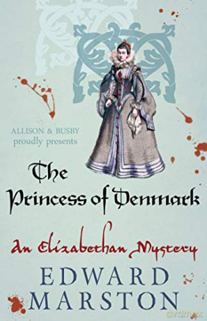 The Princess of Denmark (Nicholas Bracewell) - Edward Marston [KSIĄŻKA]