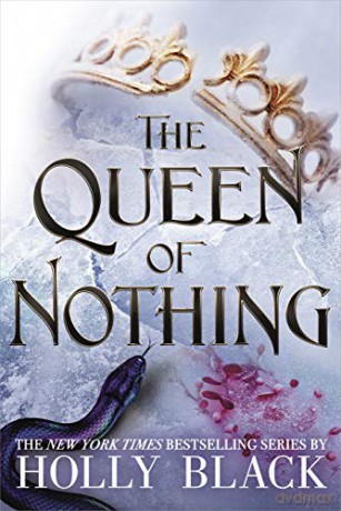 The Queen of Nothing (The Folk of the Air #3) - Holly Black [KSIĄŻKA]