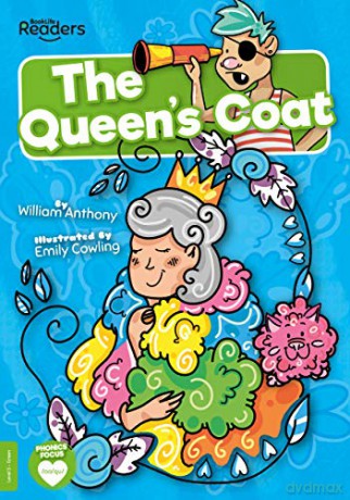 The Queen's Coat (BookLife Readers) - William Anthony [KSIĄŻKA]