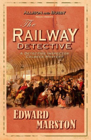 The Railway Detective: The bestselling Victorian mystery series - Edward Marston [KSIĄŻKA]