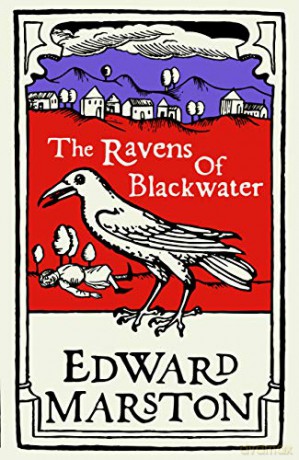 The Ravens of Blackwater (Domesday): An arresting medieval mystery from the bestselling author: 2 - Edward Marston [KSIĄŻKA]