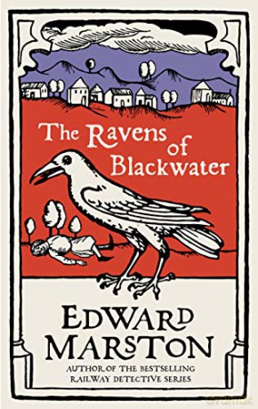 The Ravens of Blackwater (Domesday): An arresting medieval mystery from the bestselling author: 2 - Edward Marston [KSIĄŻKA]