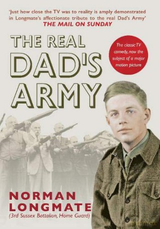 The Real Dad's Army: The Story of the Home Guard - Norman Longmate [KSIĄŻKA]