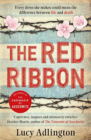 The Red Ribbon: 'Captivates, inspires and ultimately enriches' Heather Morris, author of The Tattooist of Auschwitz - Lucy Adlington [KSIĄŻKA]