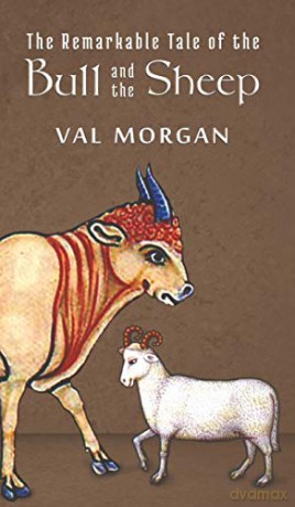 The Remarkable Tale of the Bull and the Sheep - Val Morgan [KSIĄŻKA]
