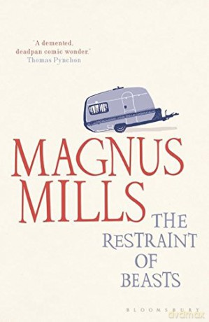 The Restraint of Beasts: reissued - Magnus Mills [KSIĄŻKA]