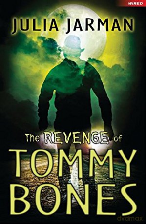 The Revenge of Tommy Bones (Wired) - Julia Jarman [KSIĄŻKA]