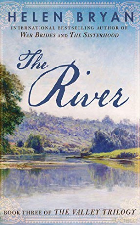 The River: 3 (The Valley Trilogy) - Helen Bryan [KSIĄŻKA]