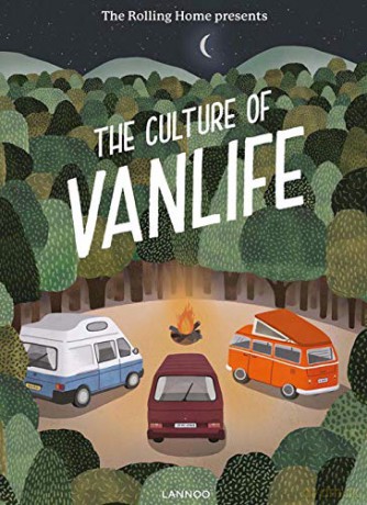 The Rolling Home presents The Culture of Vanlife - Calum Creasey [KSIĄŻKA]