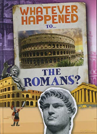 The Romans (Whatever Happened To...) - Kirsty Holmes [KSIĄŻKA]
