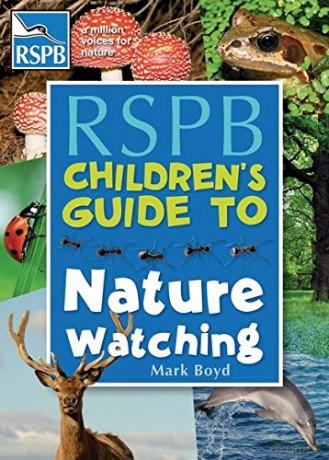The RSPB Children's Guide To Nature Watching - Mark Boyd [KSIĄŻKA]