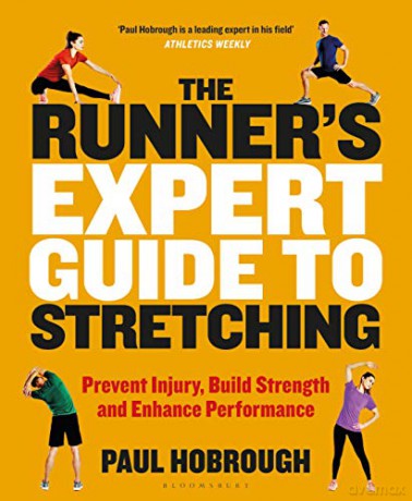 The Runner's Expert Guide to Stretching: Prevent Injury, Build Strength and Enhance Performance - Paul Hobrough [KSIĄŻKA]