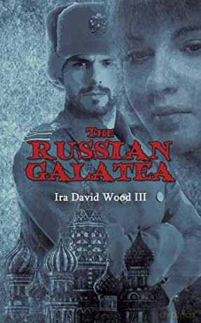 The Russian Galatea - Ira David Wood III [KSIĄŻKA]