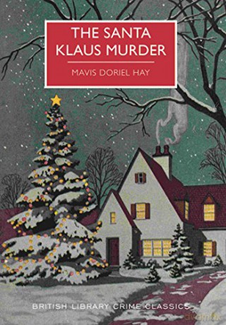 The Santa Klaus Murder (British Library Crime Classics) - Mavis Doriel Hay [KSIĄŻKA]