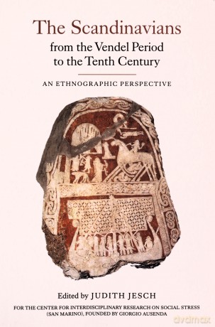 The Scandinavians from the Vendel Period to the Tenth Century: An Ethnographic Perspective (Studies in Historical Archaeoethnology) - Judith Jesch [KSIĄŻKA]