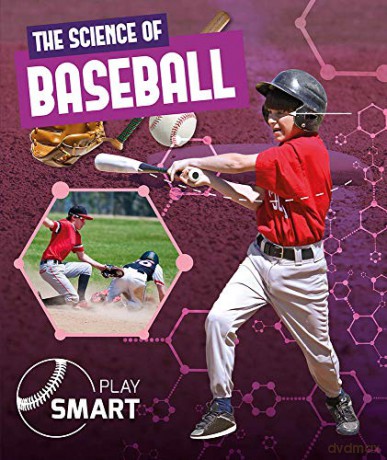 The Science of Baseball (Play Smart) - William Anthony [KSIĄŻKA]