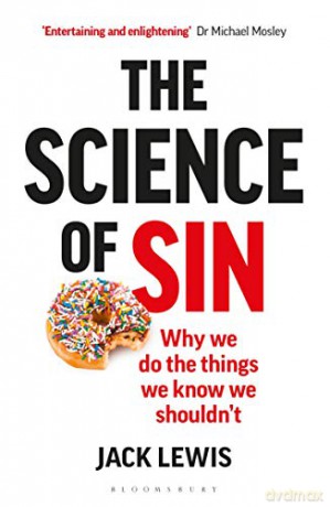 The Science of Sin: Why We Do The Things We Know We Shouldn't - Jack Lewis [KSIĄŻKA]
