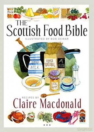 The Scottish Food Bible - Claire MacDonald [KSIĄŻKA]