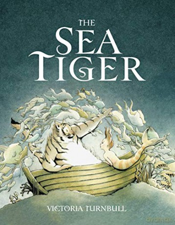 The Sea Tiger - Victoria Turnbull [KSIĄŻKA]