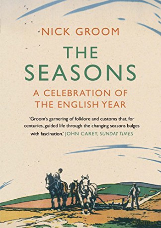 The Seasons: A Celebration of the English Year - Professor Nick Groom [KSIĄŻKA]