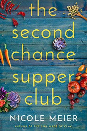 The Second Chance Supper Club - Nicole Meier [KSIĄŻKA]