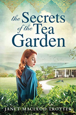 The Secrets of the Tea Garden: 4 (The India Tea) - Janet MacLeod Trotter [KSIĄŻKA]