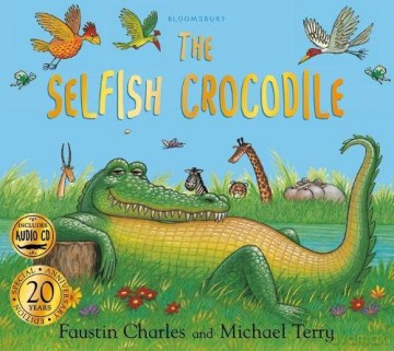 The Selfish Crocodile Anniversary Edition - Faustin Charles [KSIĄŻKA]